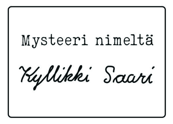 Mysteeri nimeltä Kyllikki Saari etiketti